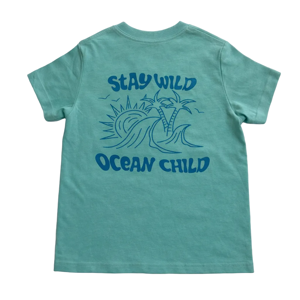 Stay Wild Ocean Child Tee