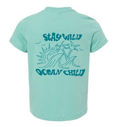 Stay Wild Ocean Child Tee